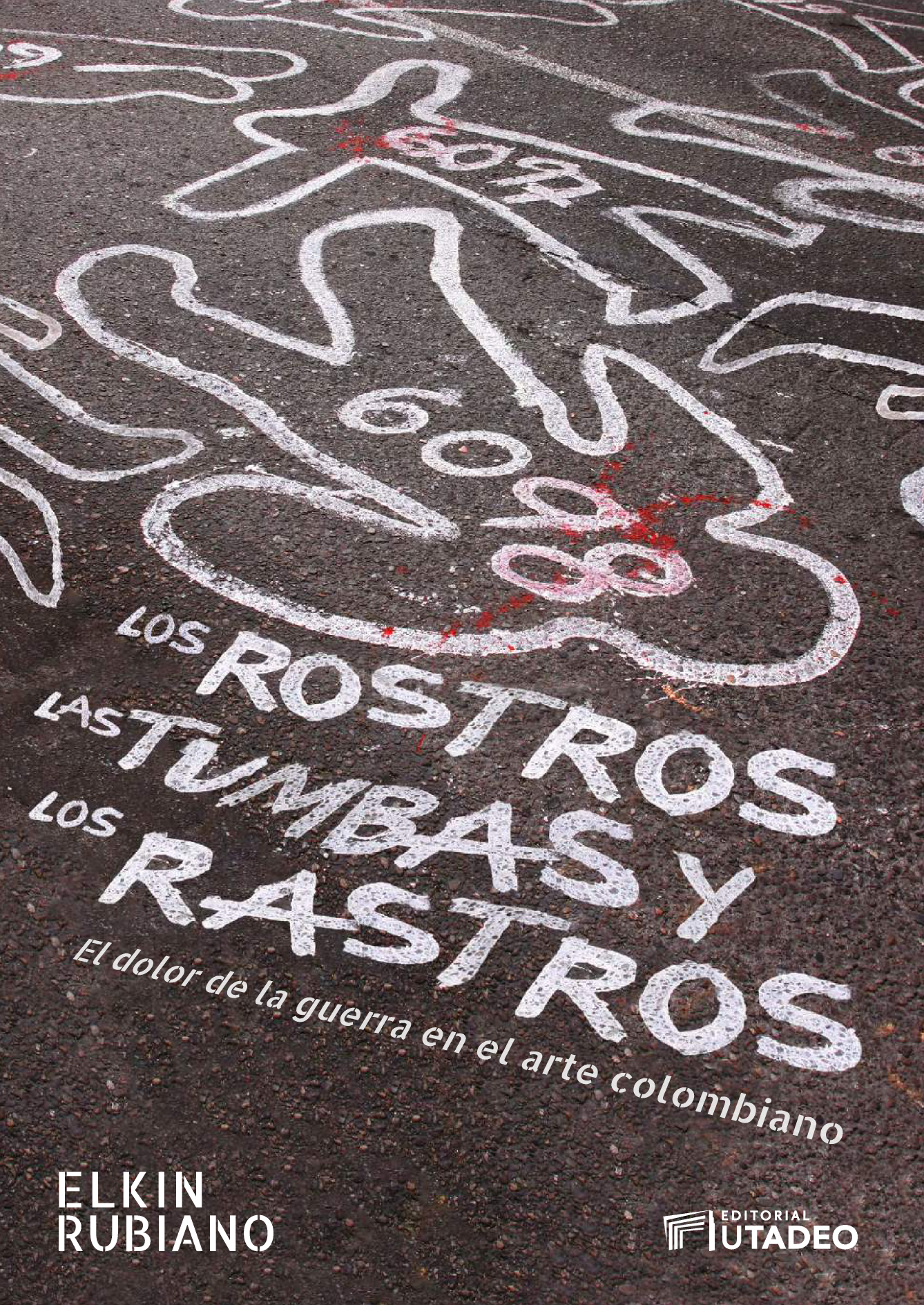 Los rostros, las tumbas y los rastros: el dolor de la guerra en el arte colombiano