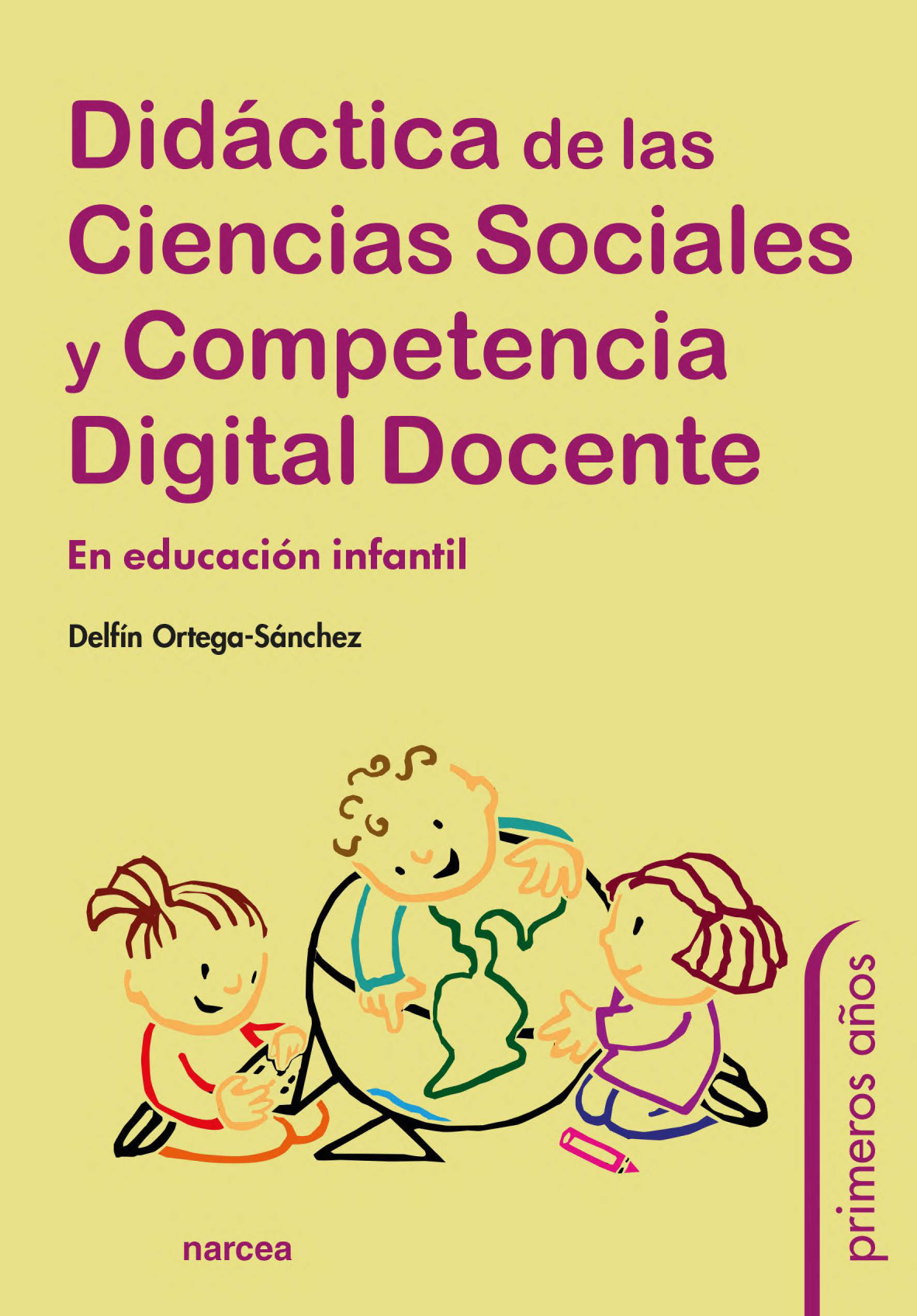 Didáctica de las ciencias sociales y competencia digital docente: en educación infantil
