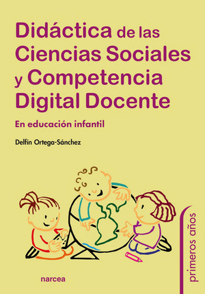 Didáctica de las ciencias sociales y competencia digital docente: en educación infantil