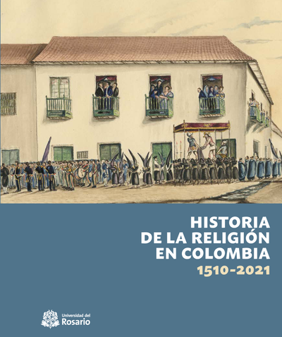 Historia de la religión en Colombia 1510-2021