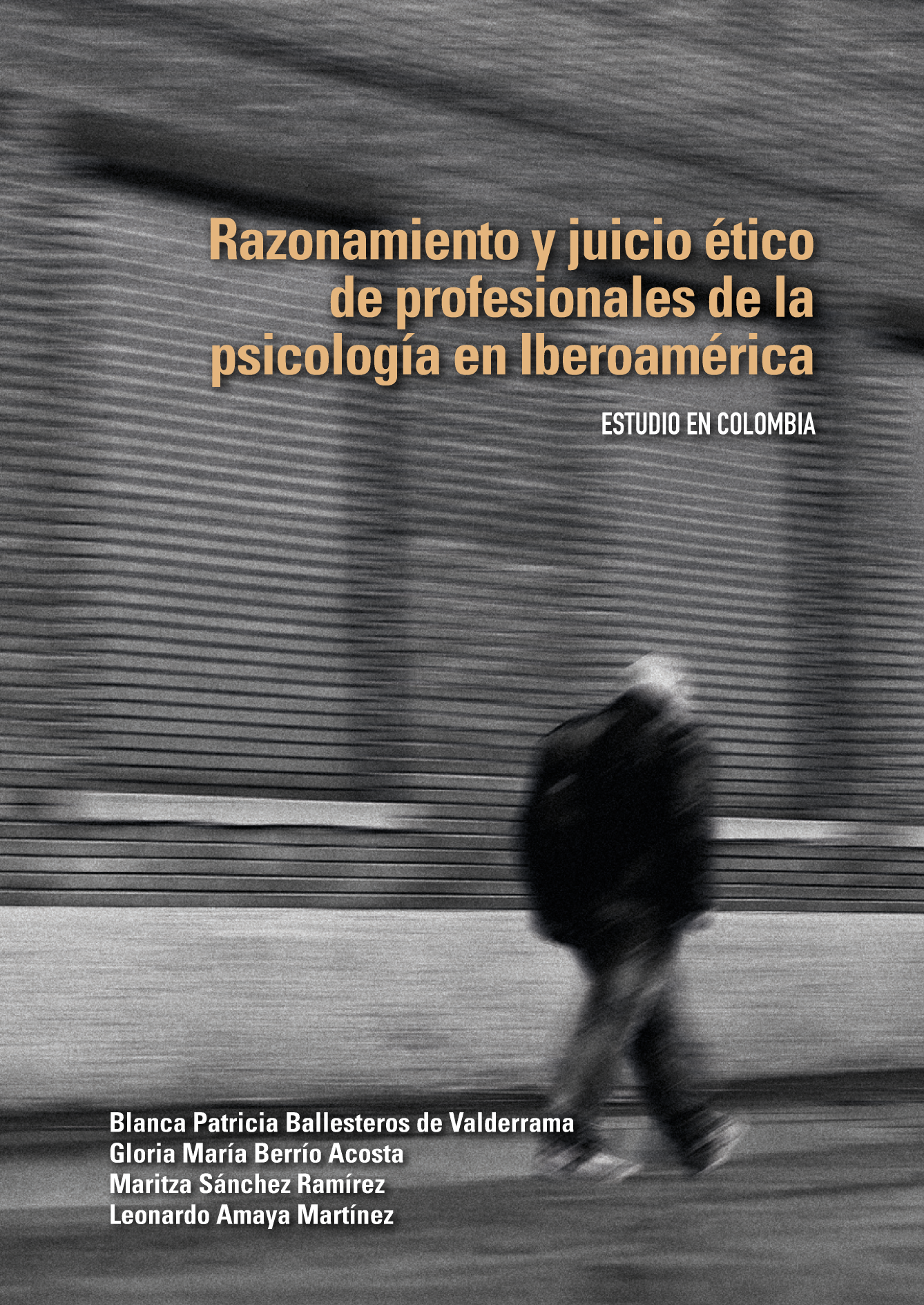 Razonamiento y juicio ético de profesionales de la psicología en Iberoamérica: estudio en Colombia