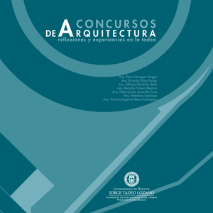 Concursos de arquitectura: reflexiones y experiencias en la Tadeo