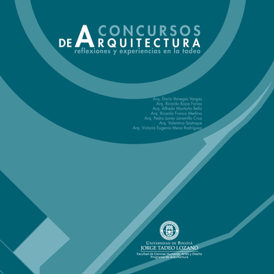 Concursos de arquitectura: reflexiones y experiencias en la Tadeo