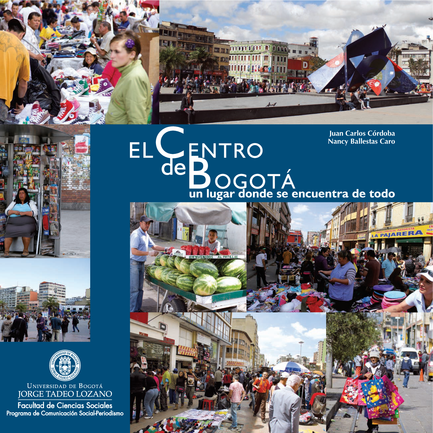 El Centro de Bogotá: un lugar donde se encuentra de todo
