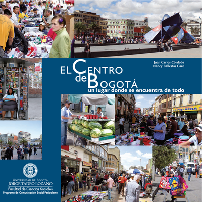El Centro de Bogotá: un lugar donde se encuentra de todo