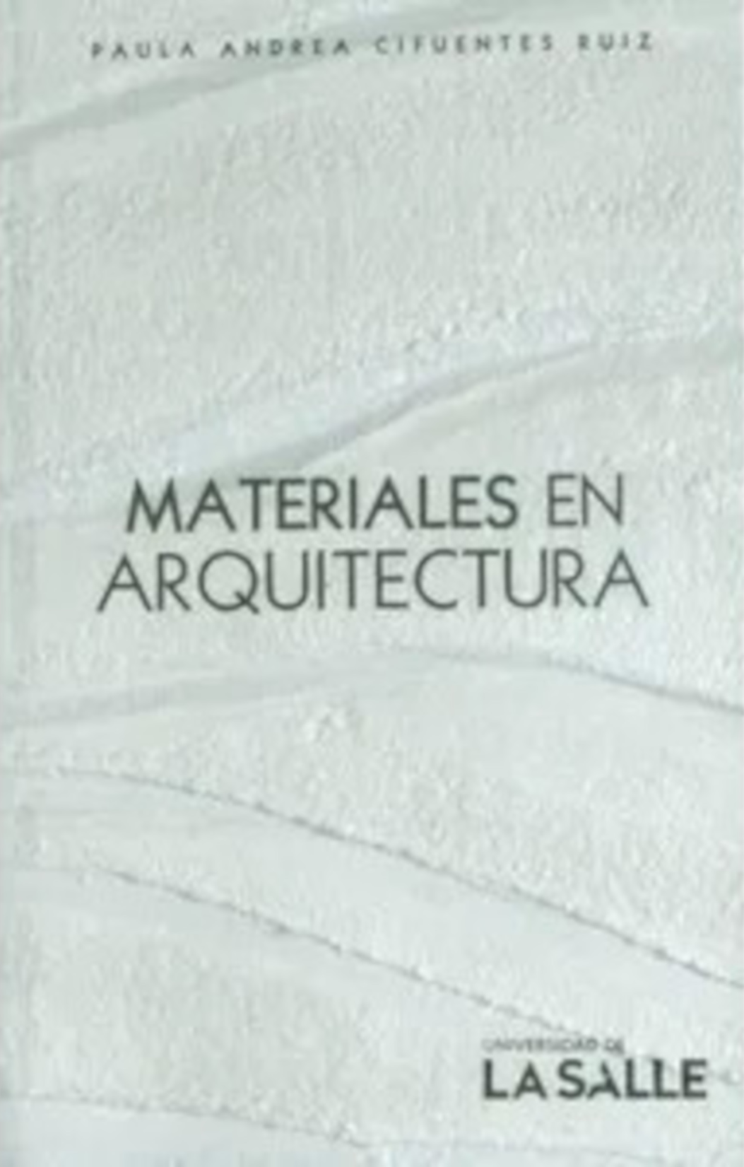 Materiales en arquitectura: aprendizaje para el espacio y la materialidad