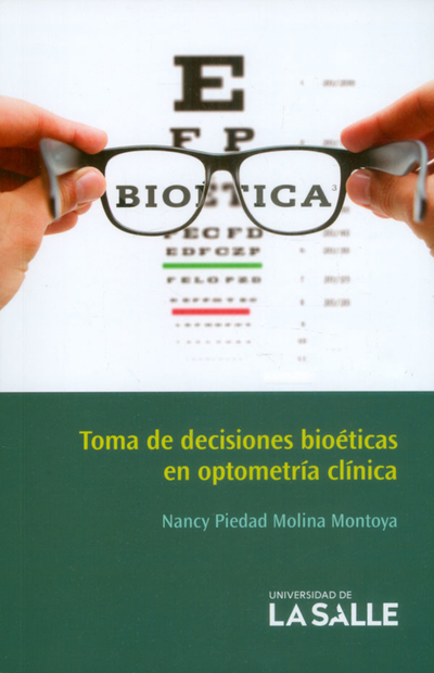 Toma de decisiones bioéticas en optometría clínica