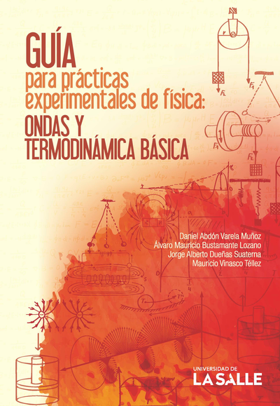 Guía para prácticas experimentales de física: ondas y termodinámica básica