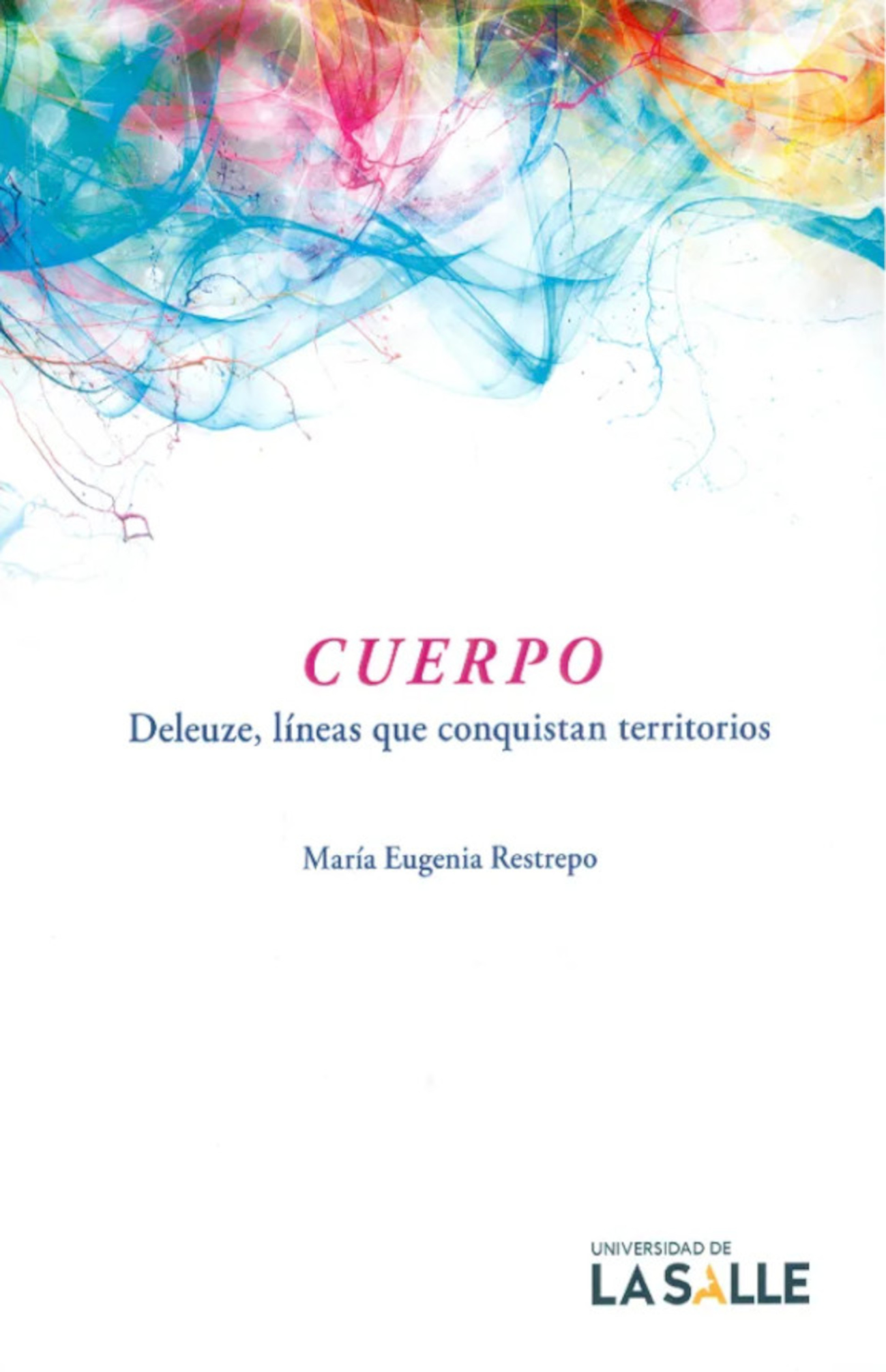 Cuerpo: Deleuze, líneas que conquistan territorios