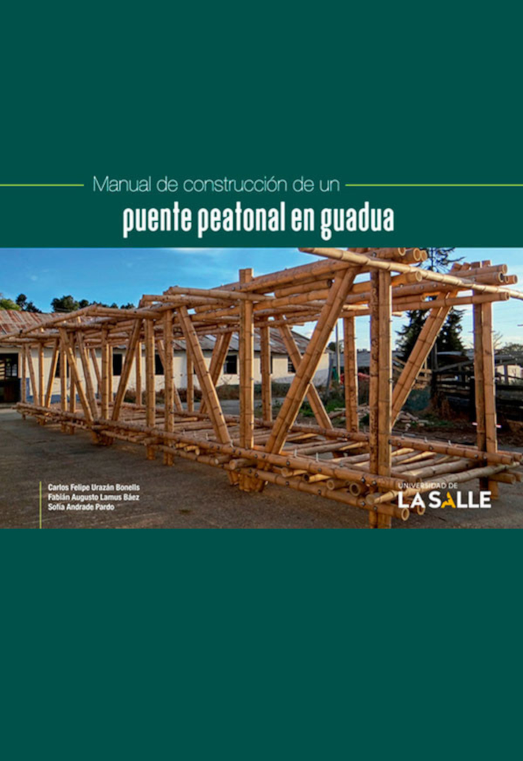 Manual de construcción de un puente peatonal en guadua
