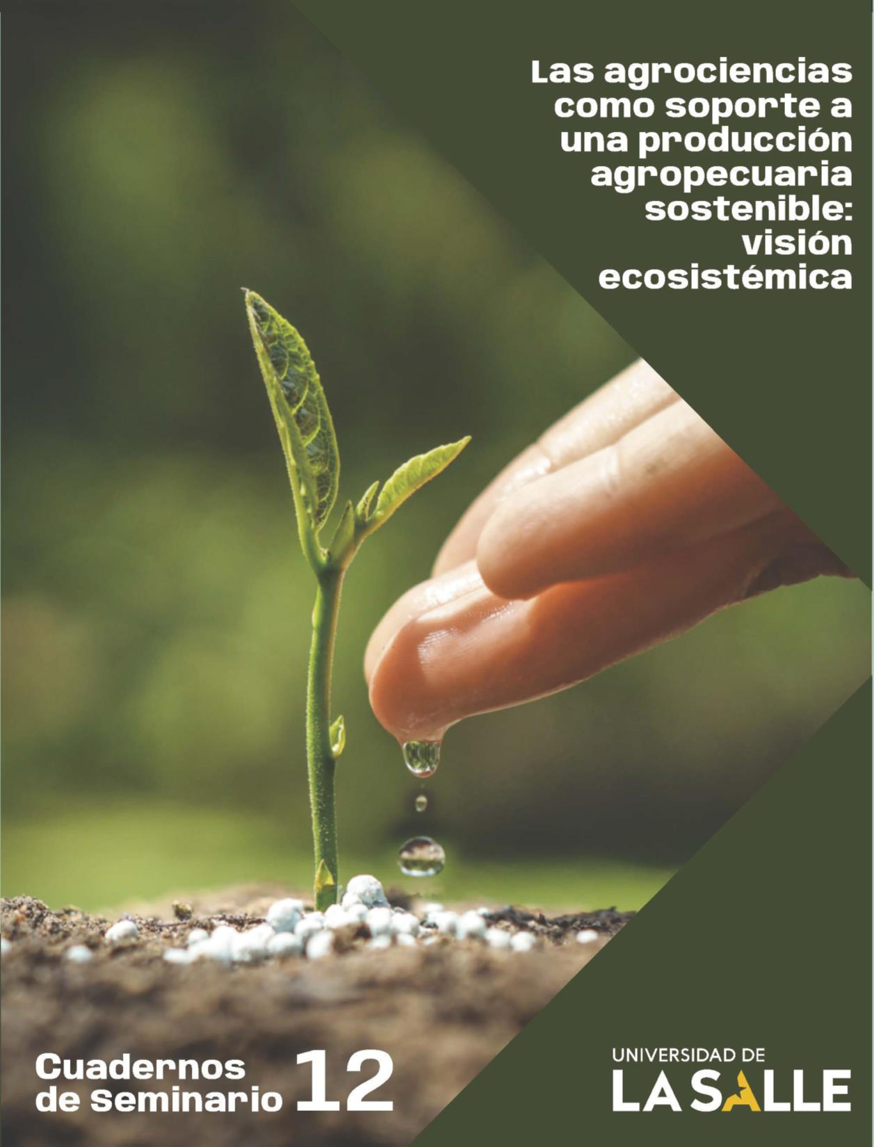 Las agrociencias como soporte a una producción agropecuaria sostenible: visión ecosistémica