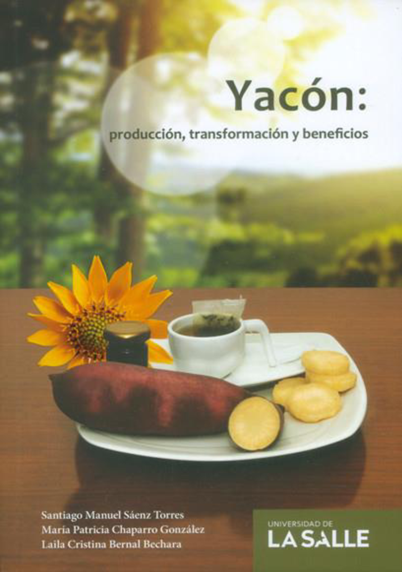 Yacón : producción, transformación y beneficios