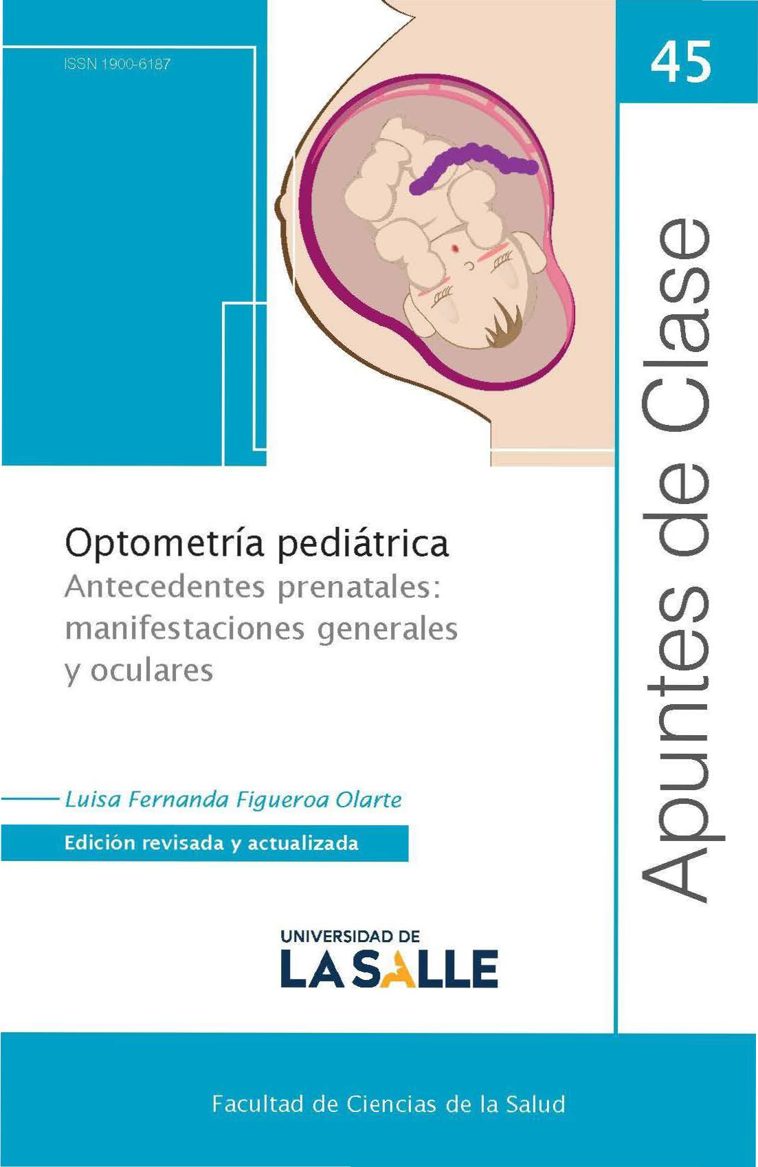 Optometría pediátrica: Antecedentes prenatales: manifestaciones generales y oculares