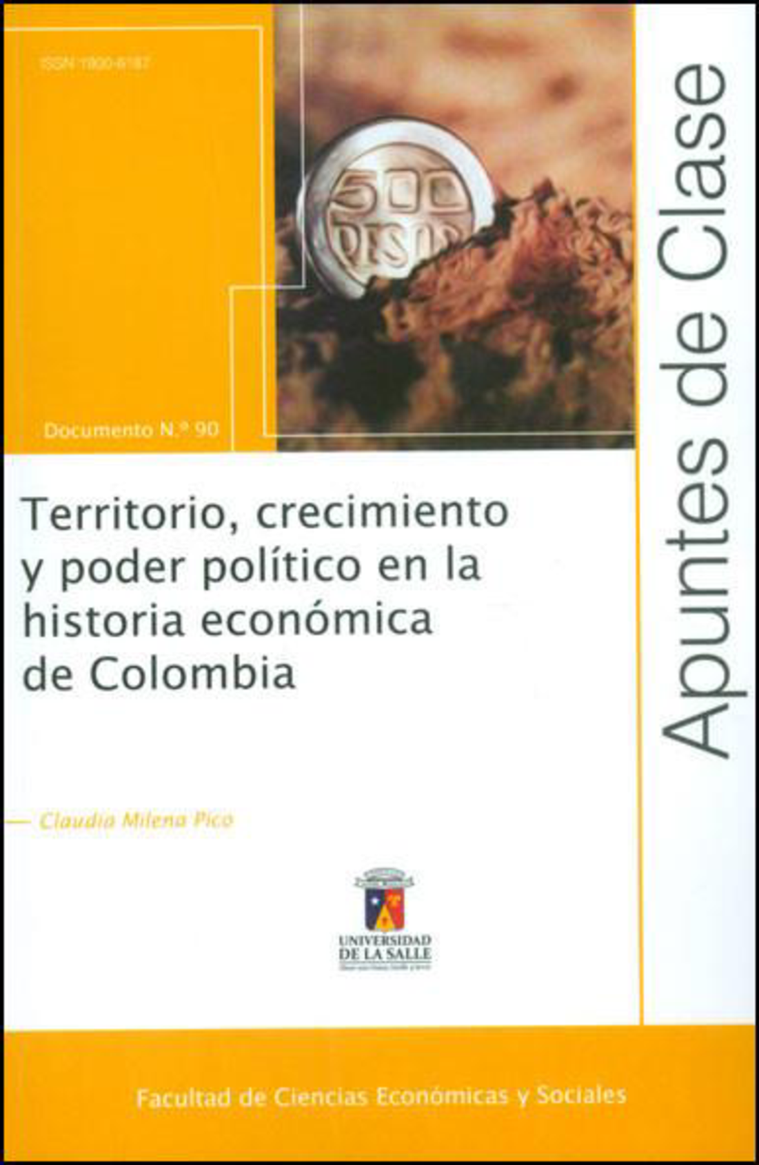 Territorio, crecimiento y poder político en la historia económica de Colombia