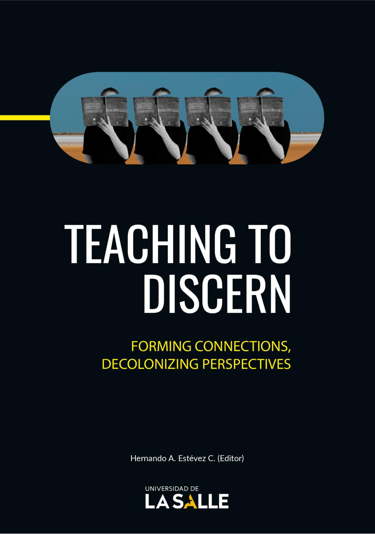 Teaching to discern : forming connections, decolonizing perspectives
