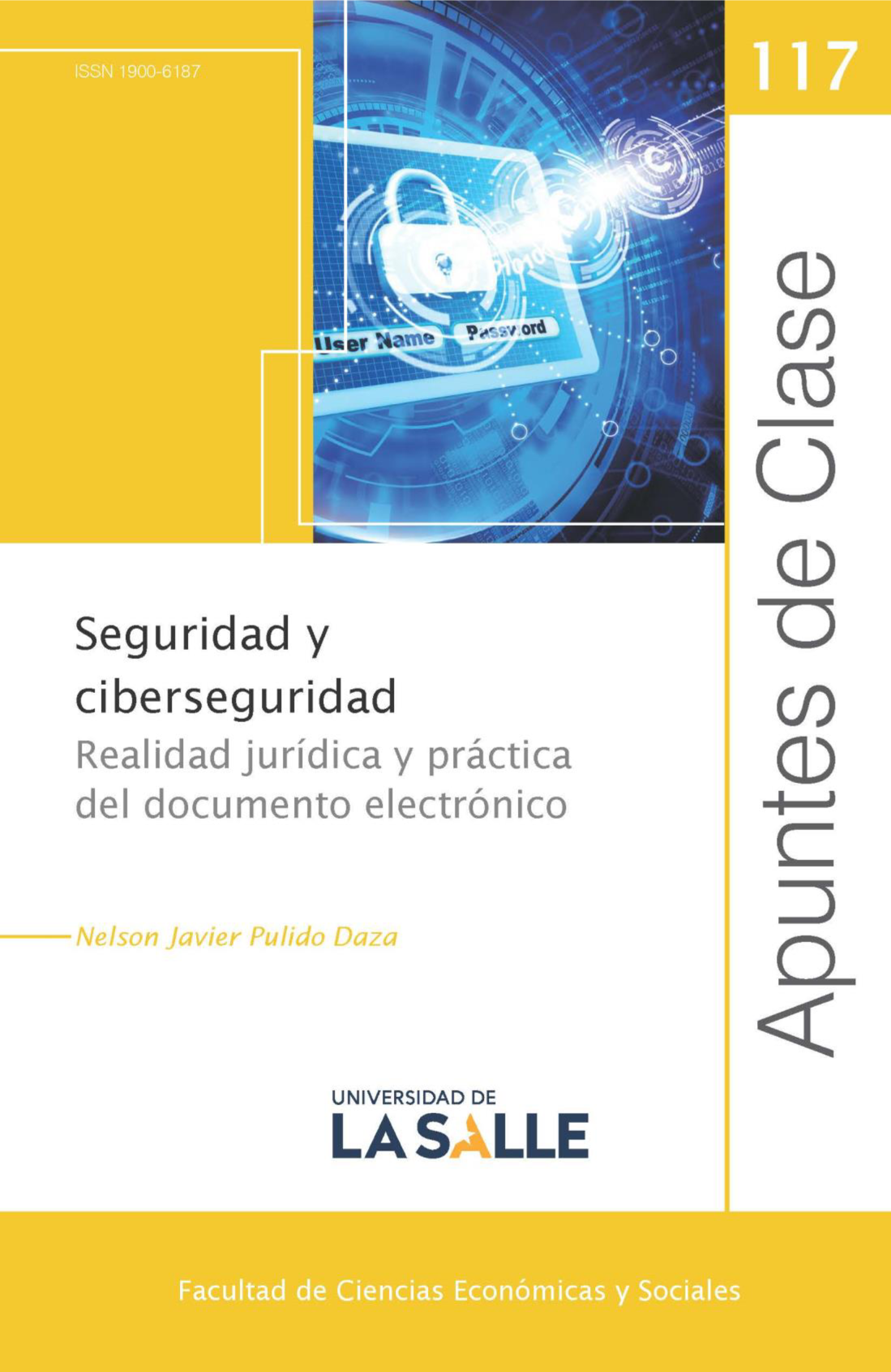 Seguridad y ciberseguridad: Realidad jurídica y práctica del documento electrónico
