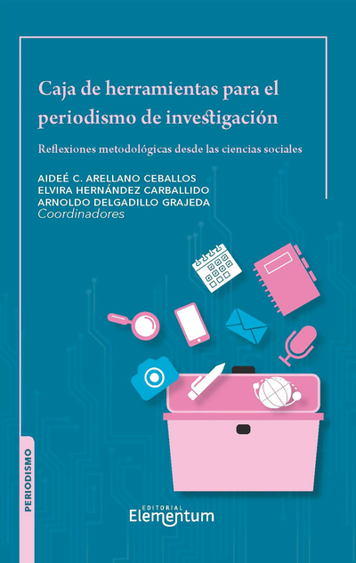 Caja de herramientas para el periodismo de investigación: reflexiones metodológicas desde las ciencias sociales