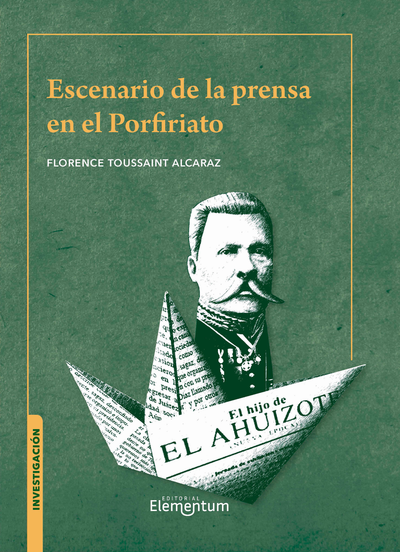 Escenario de la prensa en el Porfiriato