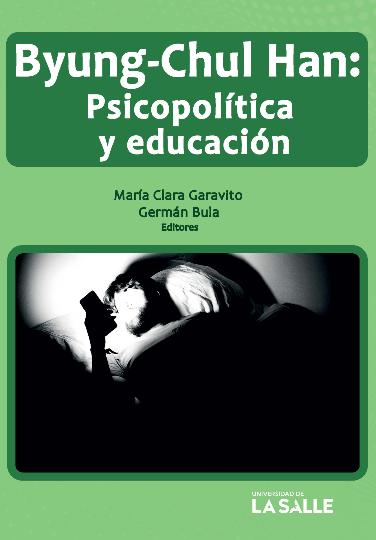 Byung-Chul Han: psicopolítica y educación