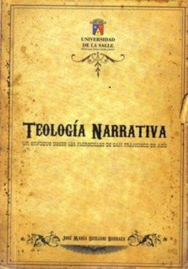 Teología narrativa: un enfoque desde las Florecillas de San Francisco de Asís