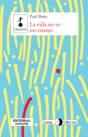 La vida no es un ensayo