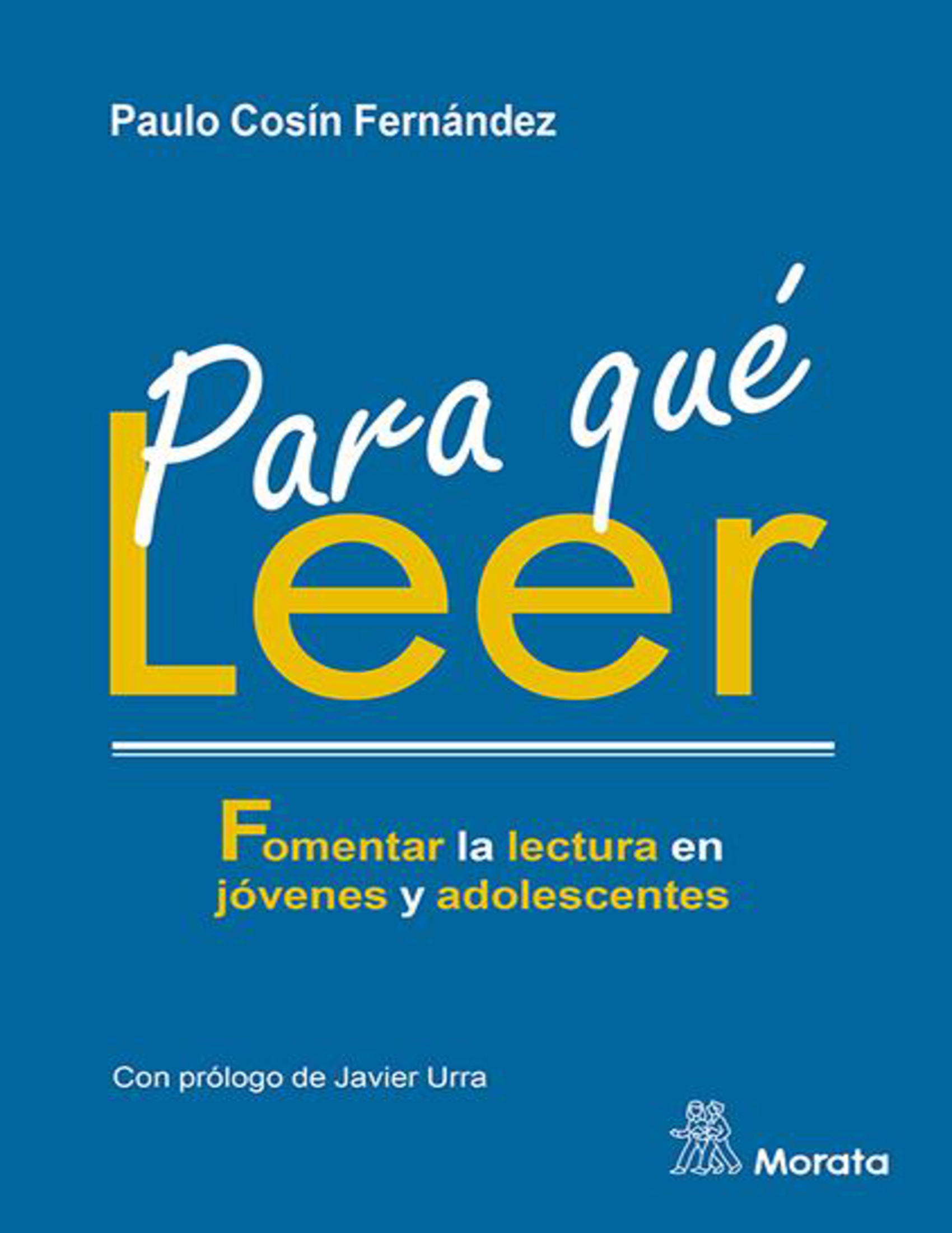 Para qué leer: fomentar la lectura en jóvenes y adolescentes
