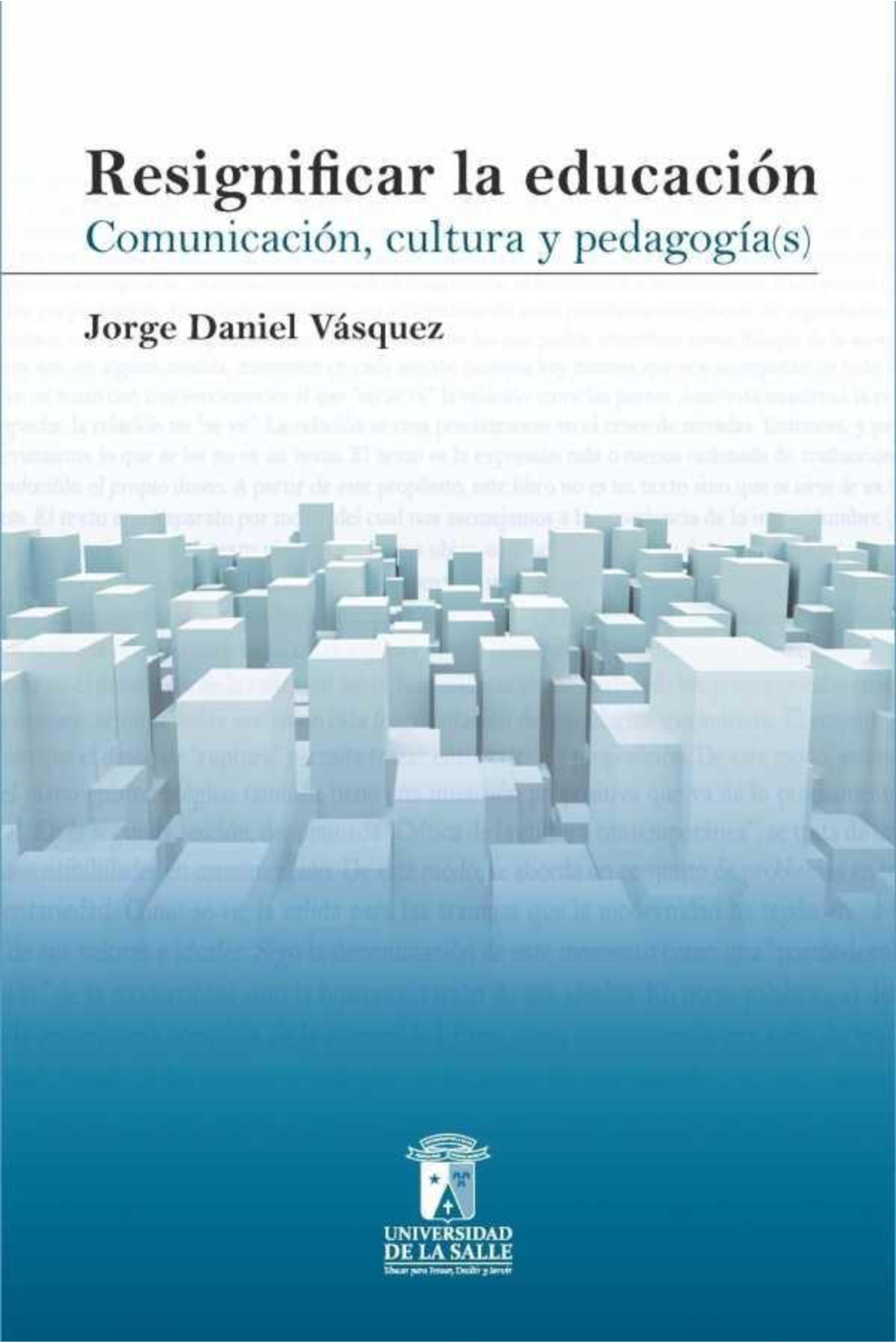 Resignificar la educación: comunicación, cultura y pedagogía
