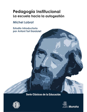 Pedagogía Institucional: La escuela hacia la autogestión