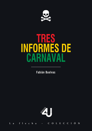 Tres informes de carnaval