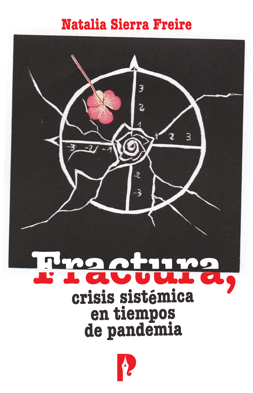 Fractura, crisis sistémica en tiempos de pandemia