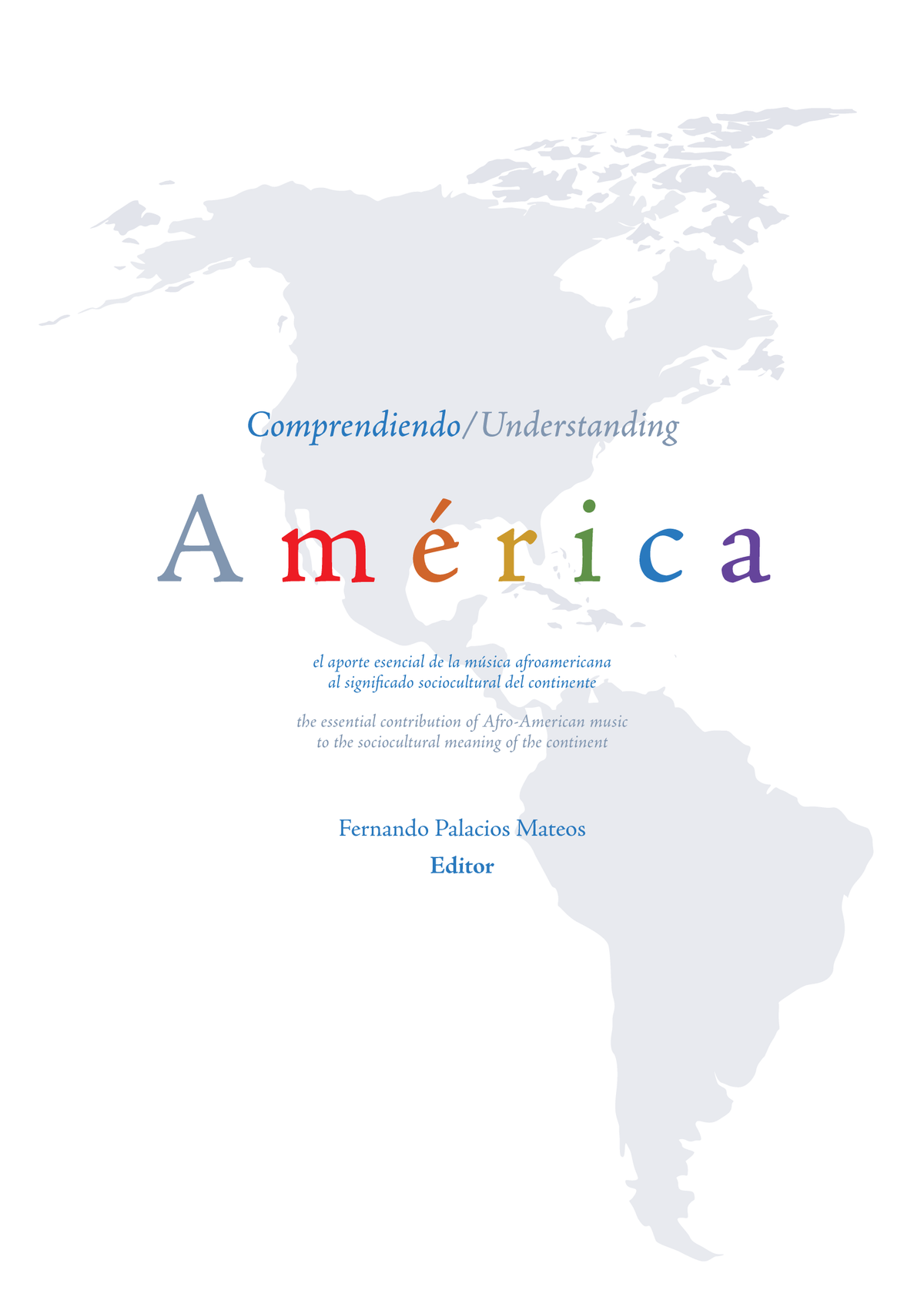 Comprendiendo/Understanding América