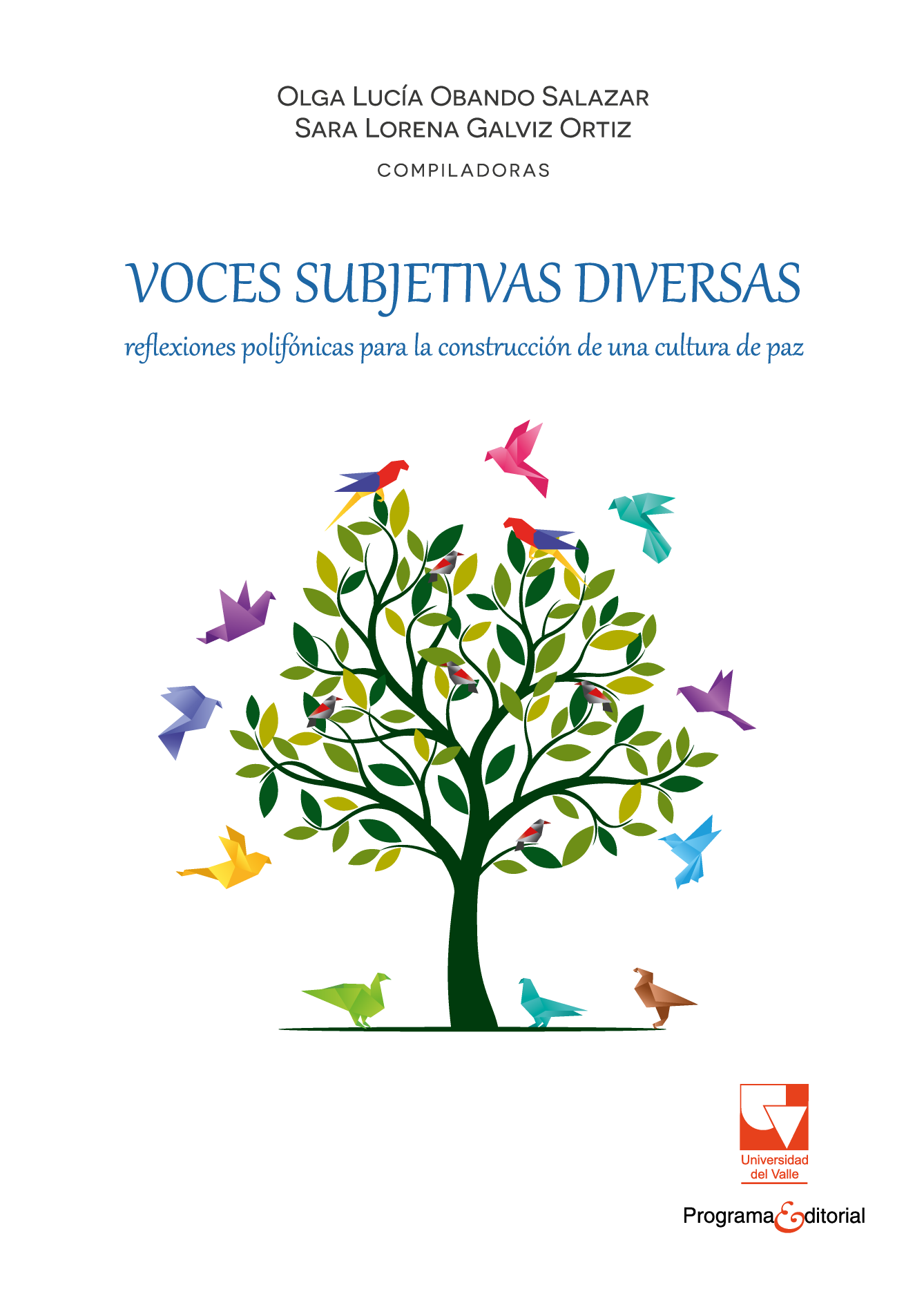Voces subjetivas diversas: reflexiones polifónicas para la construcción de una cultura de paz