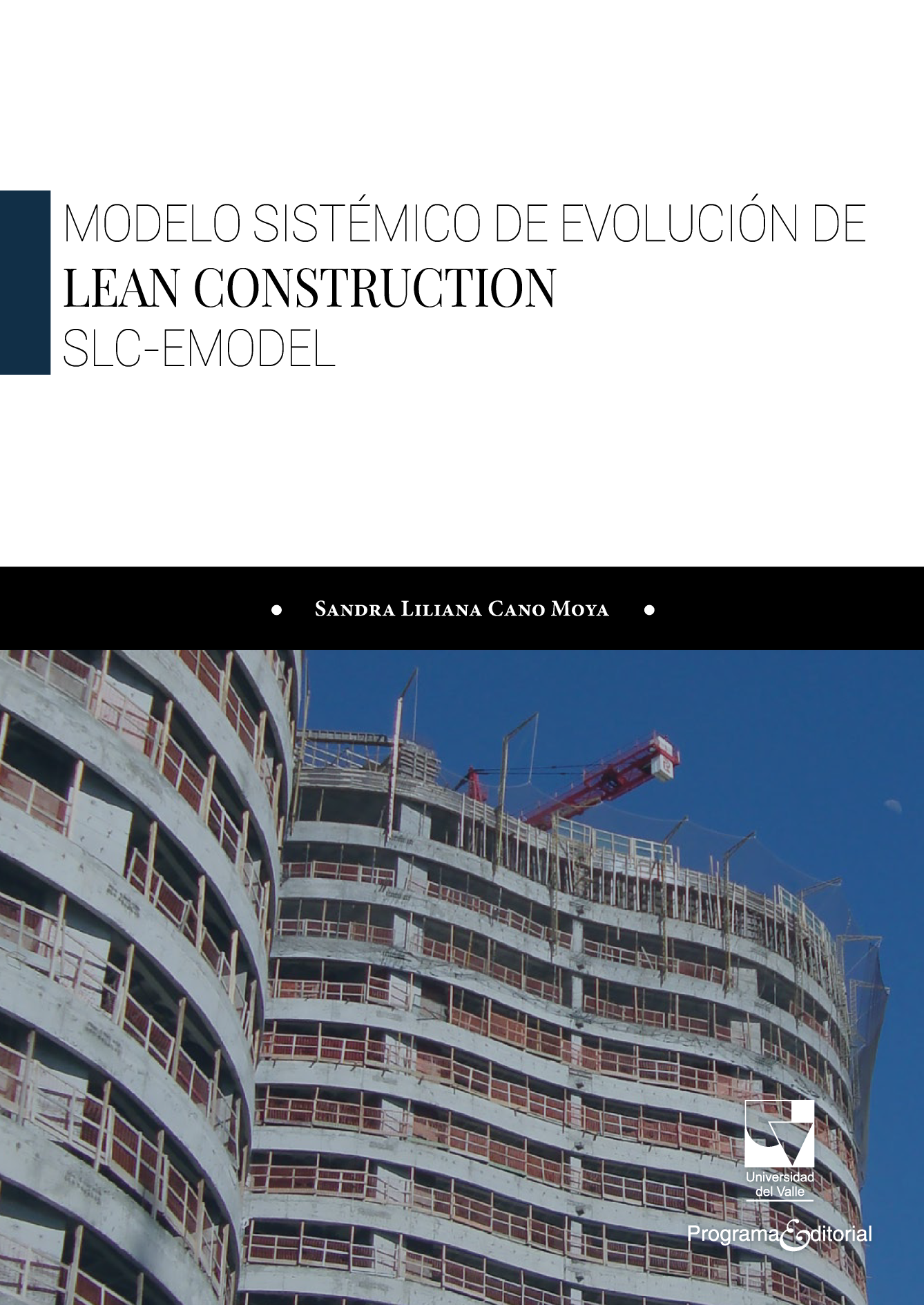 Modelo sistémico de evolución de Lean Construction, SLC-EModel