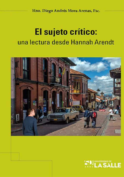 El sujeto crítico: una lectura desde Hannah Arendt