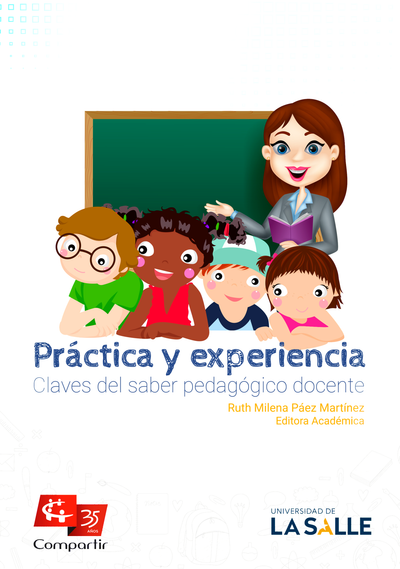 Práctica y experiencia: claves del saber pedagógico docente