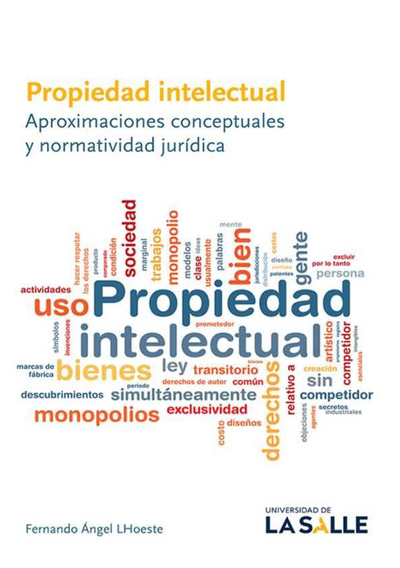 Propiedad intelectual: aproximaciones conceptuales y normatividad jurídica