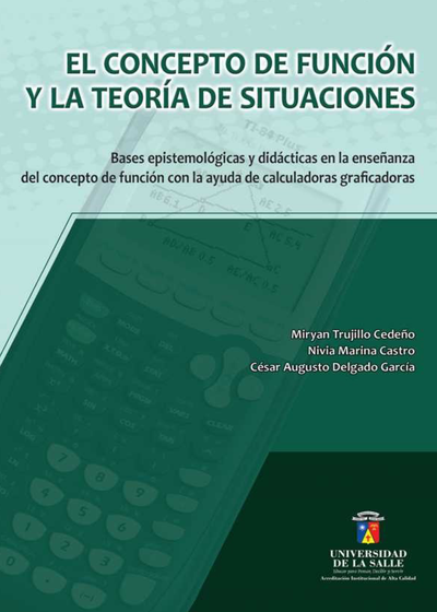 El concepto de función y la teoría de situaciones: bases epistemológicas y didácticas en la enseñanza del concepto de función con la ayuda de calculadoras graficadoras