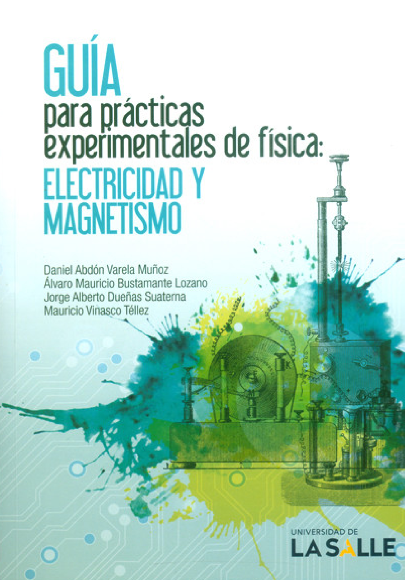 Guía para prácticas experimentales de física: electricidad y magnetismo