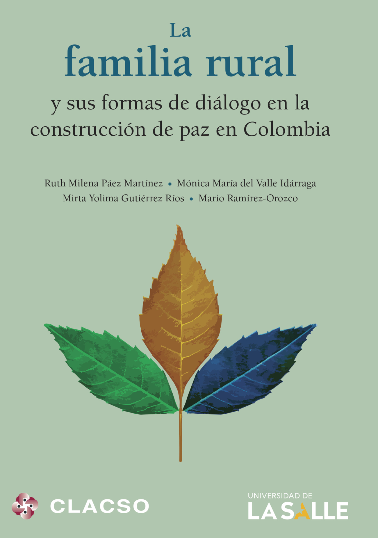 La familia rural y sus formas de diálogo en la construcción de paz en Colombia