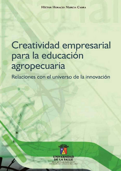 Creatividad empresarial para la educación agropecuaria: relaciones con el universo de la innovación