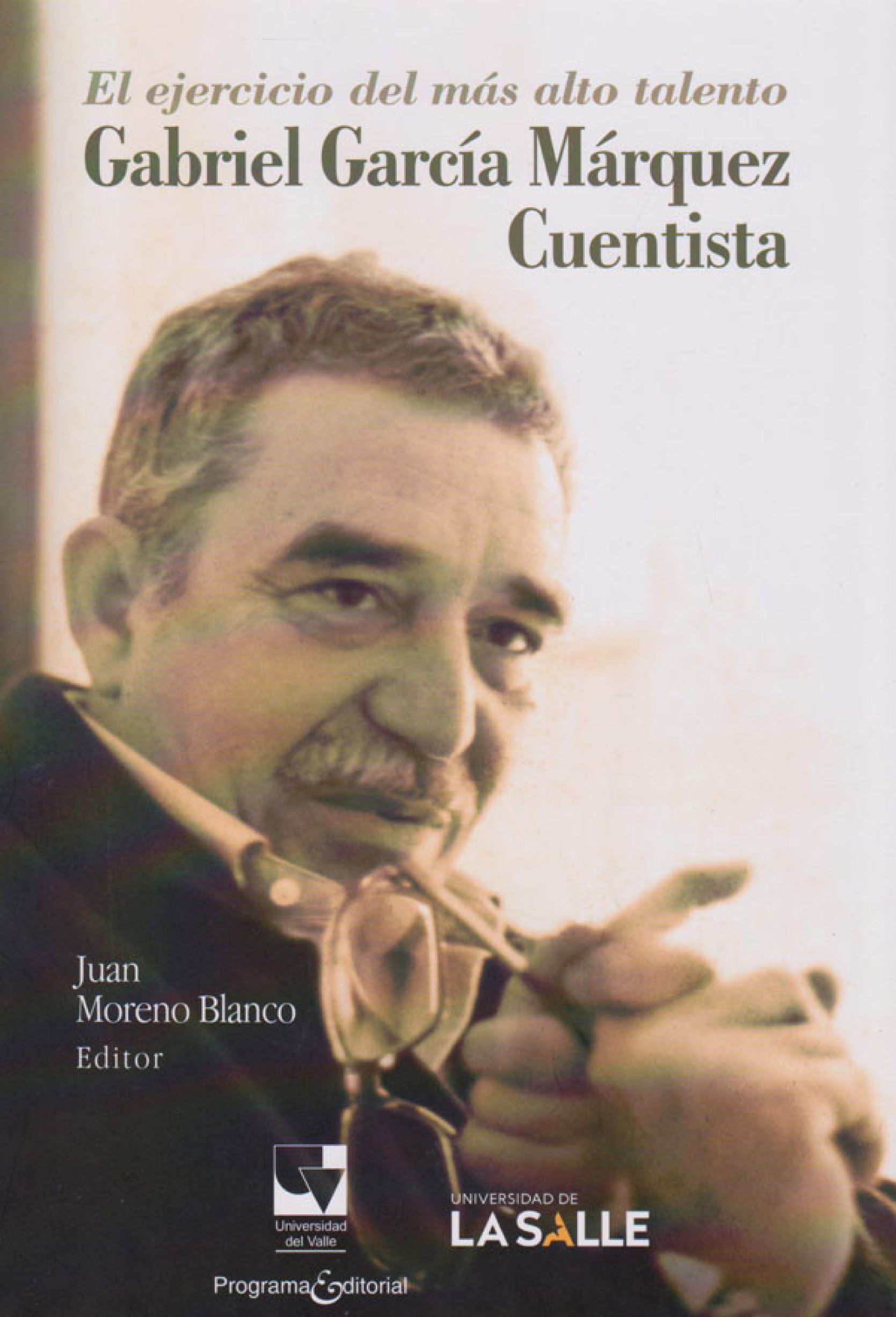 El ejercicio del más alto talento: Gabriel García Márquez, cuentista
