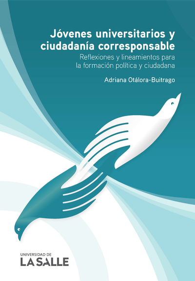 Jóvenes universitarios y ciudadanía corresponsable: reflexiones y lineamientos para la formación política y ciudadana
