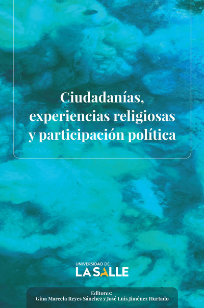 Ciudadanías, experiencias religiosas y participación política
