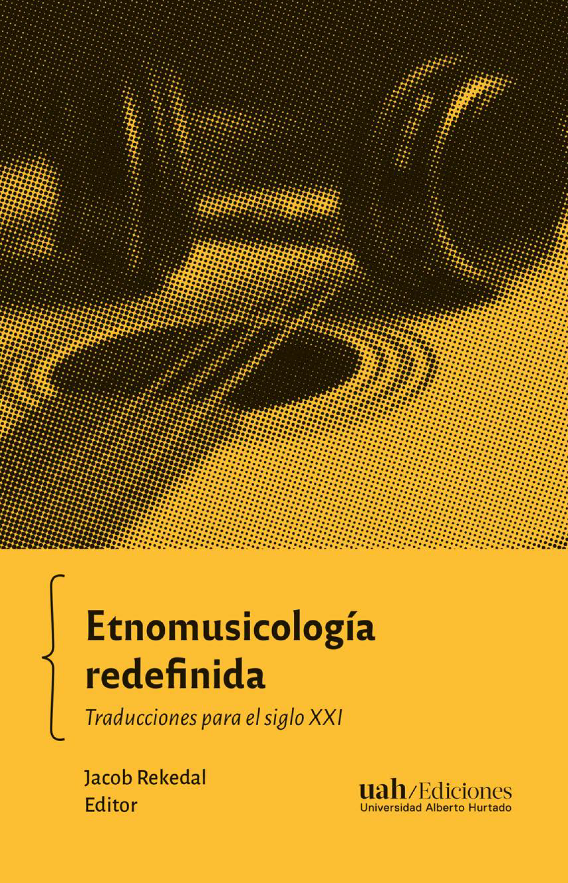 Etnomusicología redefinida: traducciones para el siglo XXI