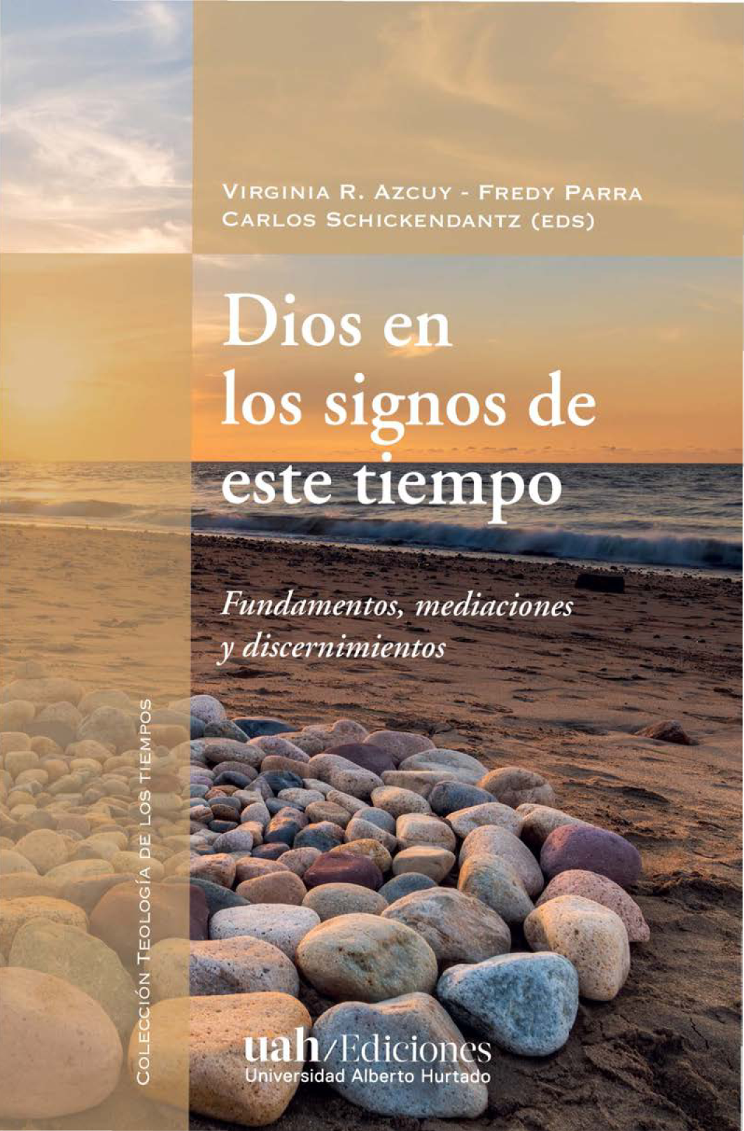 Dios en los signos de este tiempo: fundamentos, mediaciones y discernimientos