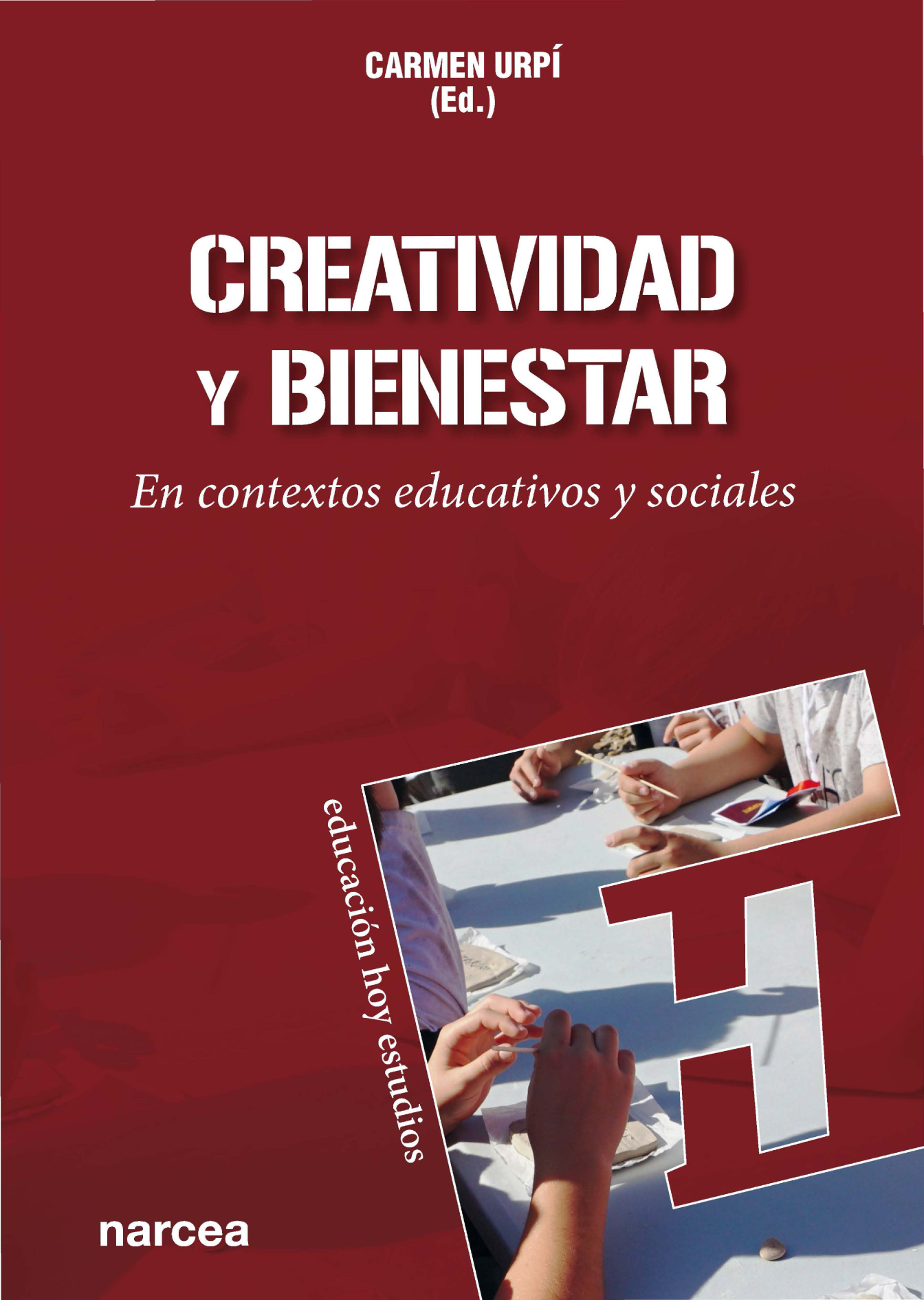 Creatividad y bienestar: En contextos educativos y sociales