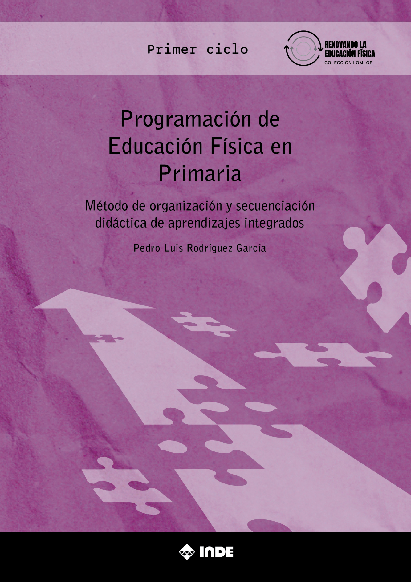 Programación de educación física en primaria primer ciclo: método de organización y secuenciación didáctica de aprendizajes integrados
