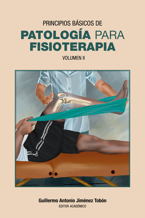 Principios básicos de patología para fisioterapia. Volumen II