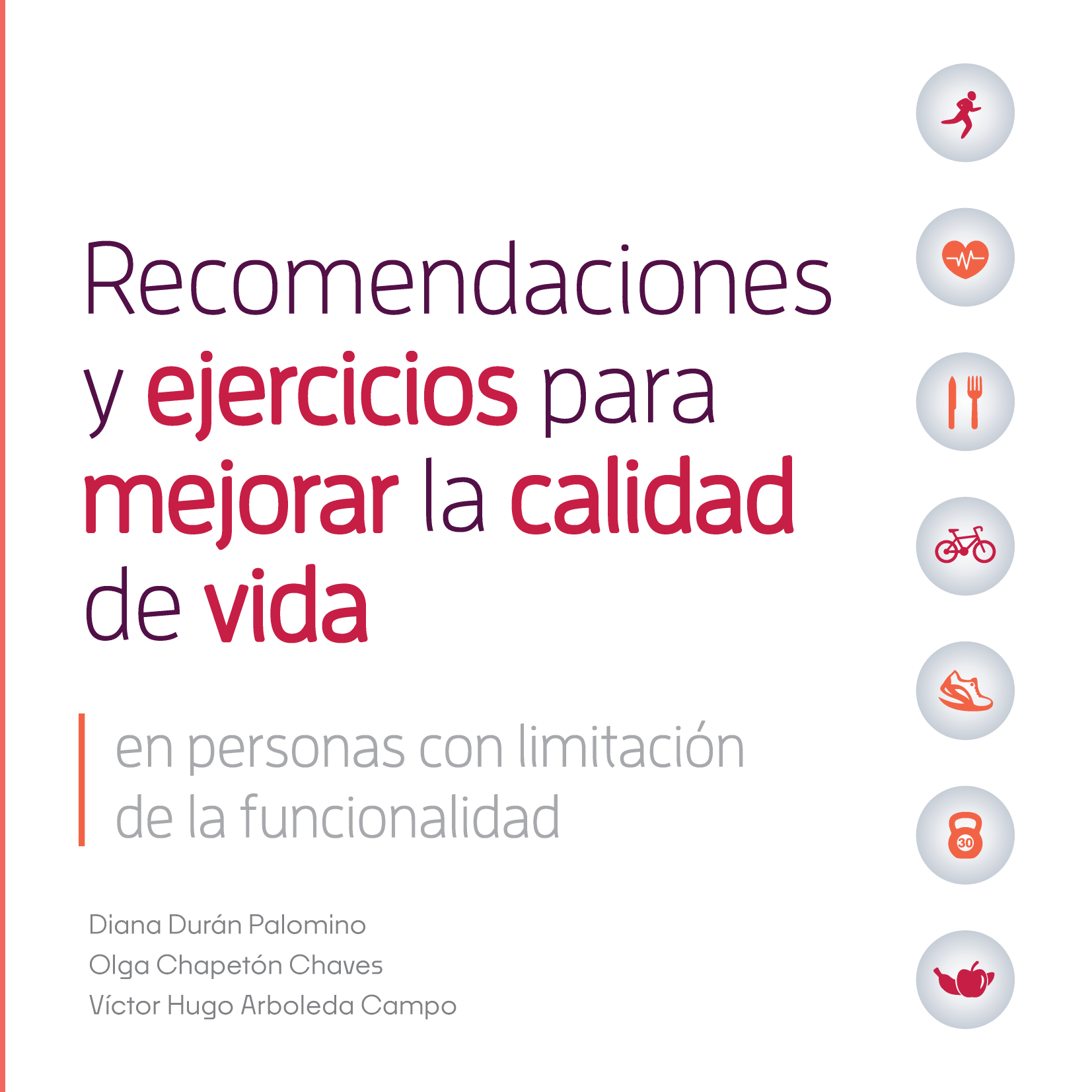 Recomendaciones y ejercicios para mejorar la calidad de vida: en personas con limitación de la funcionalidad