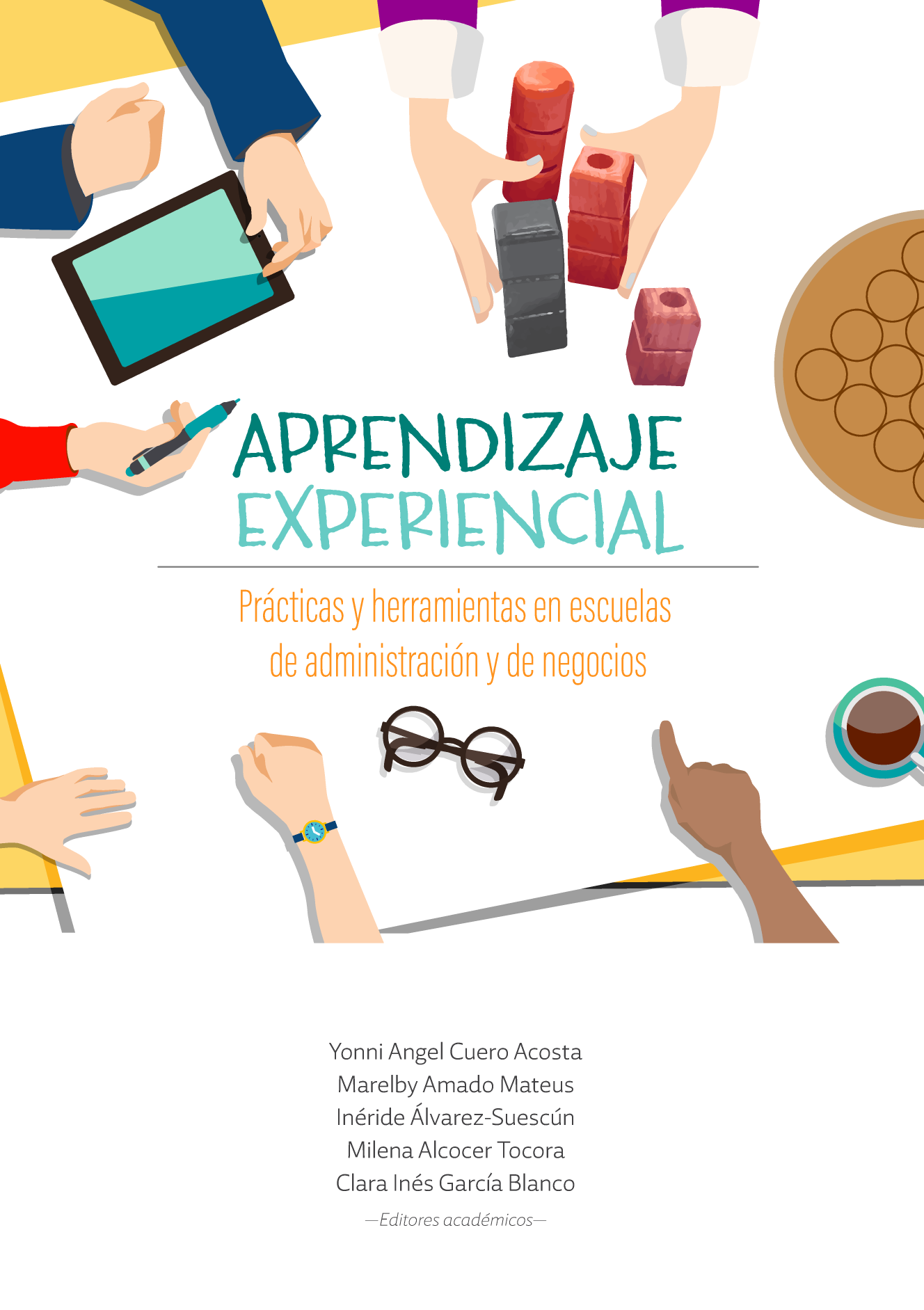 Aprendizaje experiencial: prácticas y herramientas en escuelas de administración y de negocios